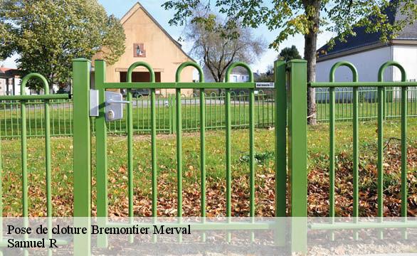 Pose de cloture  bremontier-merval-76220 Samuel R
